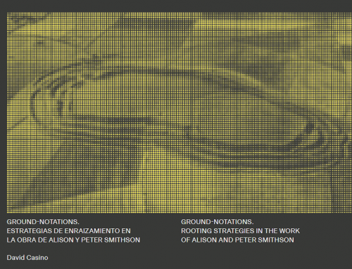 Traducir arquitectura con sentido: Ground-notations y la obra de Alison y Peter Smithson